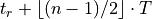 t_r + \lfloor(n-1)/2\rfloor \cdot T